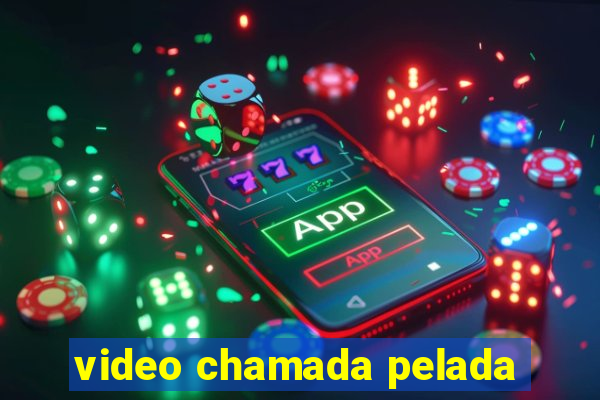 video chamada pelada